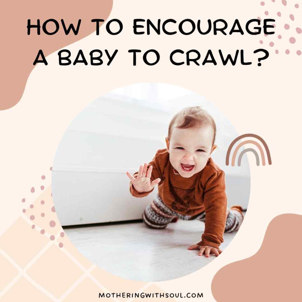 How to Encourage a Baby to Crawl